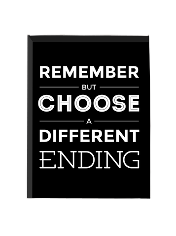 Remember But Choose A Different Ending - Canvas