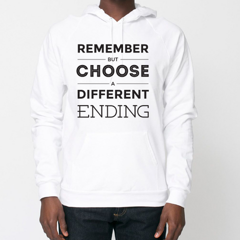 Remember But Choose A Different Ending - Sweatshirt